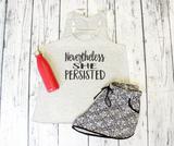 Tank Top - Nevertheless She Persisted