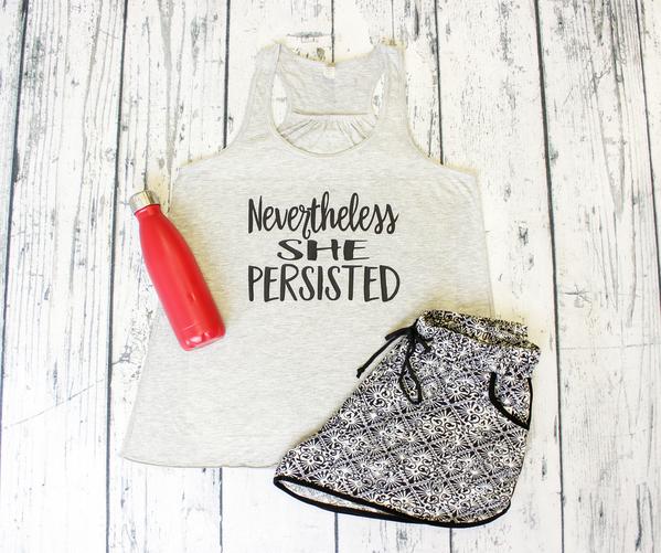 Tank Top - Nevertheless She Persisted