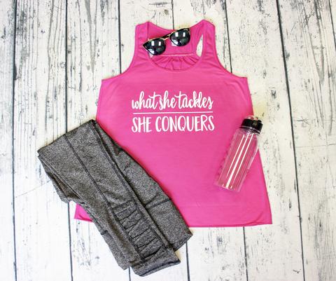 Tank Top - What She Tackles She Conquers