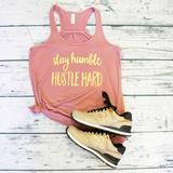 Tank Top - Stay Humble Hustle Hard