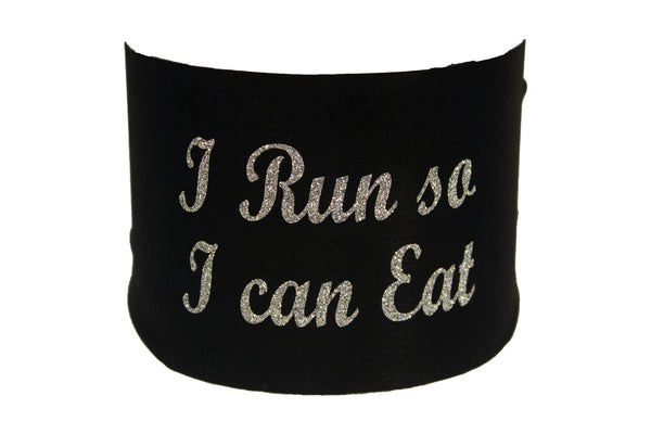 Sayings - I Run so I Can Eat